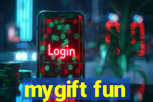 mygift fun